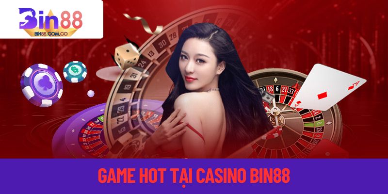 Các game hot tại sảnh game bin88